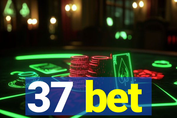 37 bet